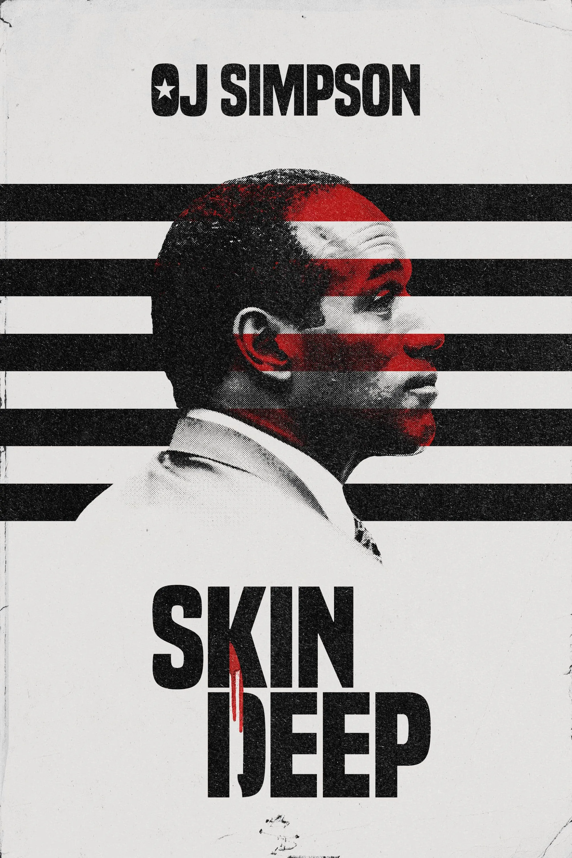     OJ Simpson: Skin Deep